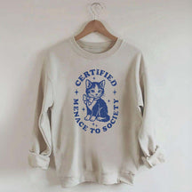Certified Menace to Society Sweatshirt