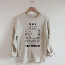 Jesus Paid It All Faith Sweatshirt