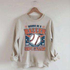 Wanna be a Baller Baseball Athletic Sweatshirt
