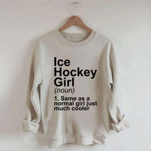 Ice Hockey Girl Sassy Sport Sweatshirt