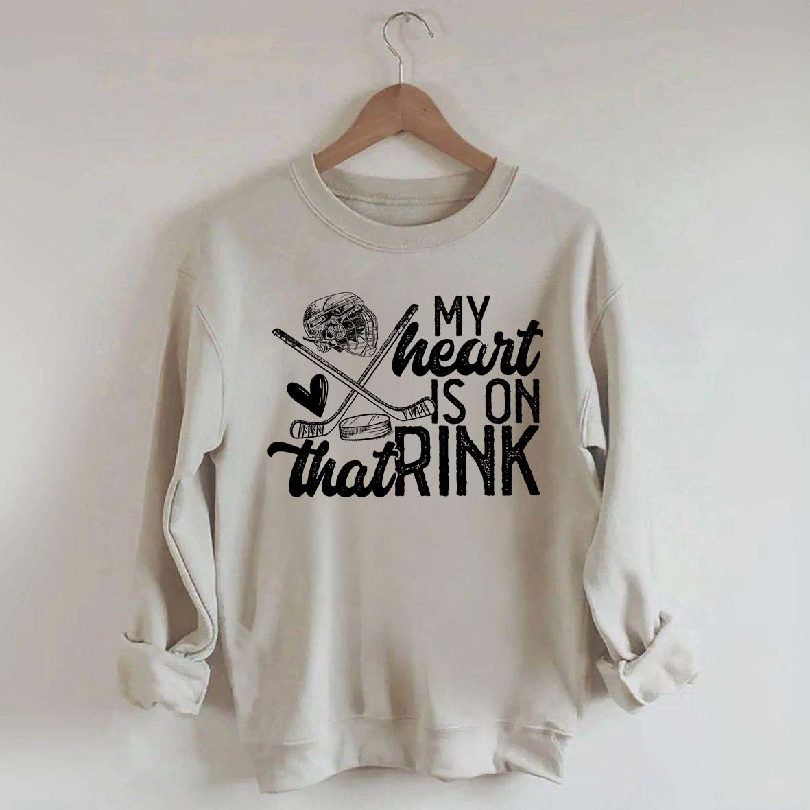 My Heart Is On That Rink Hockey Sweatshirt