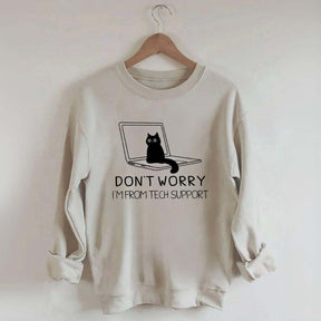 Sarcastic Cat Don't Worry Sweatshirt