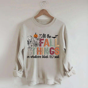 All The Fall Things Halloween Sweatshirt