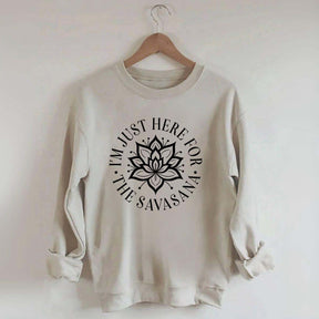 For The Savasana Sweatshirt