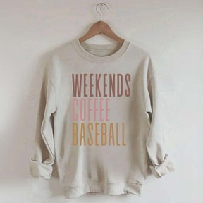 Weekends Coffee Baseball Sweatshirt