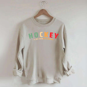 Cute Hockey Is My Favorite Season Sweatshirt