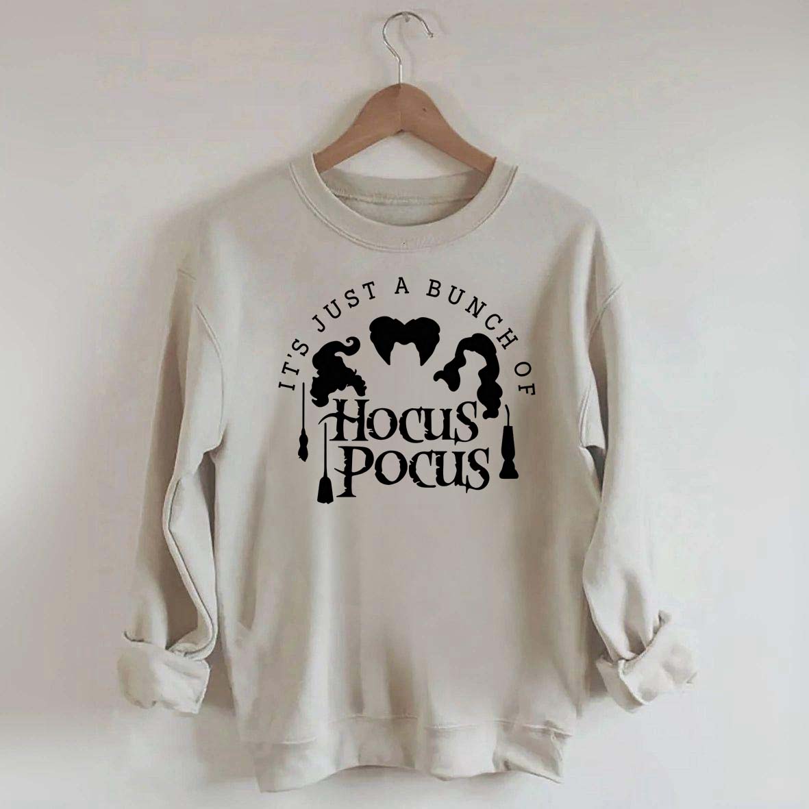It's Just a Bunch of Hocus Pocus Sweatshirt
