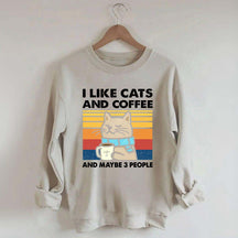I Like Cats And Coffee Sweatshirt