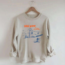 Ski You Later Sweatshirt
