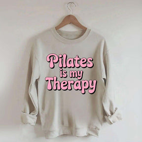 Pilates Is My Therapy Sweatshirt
