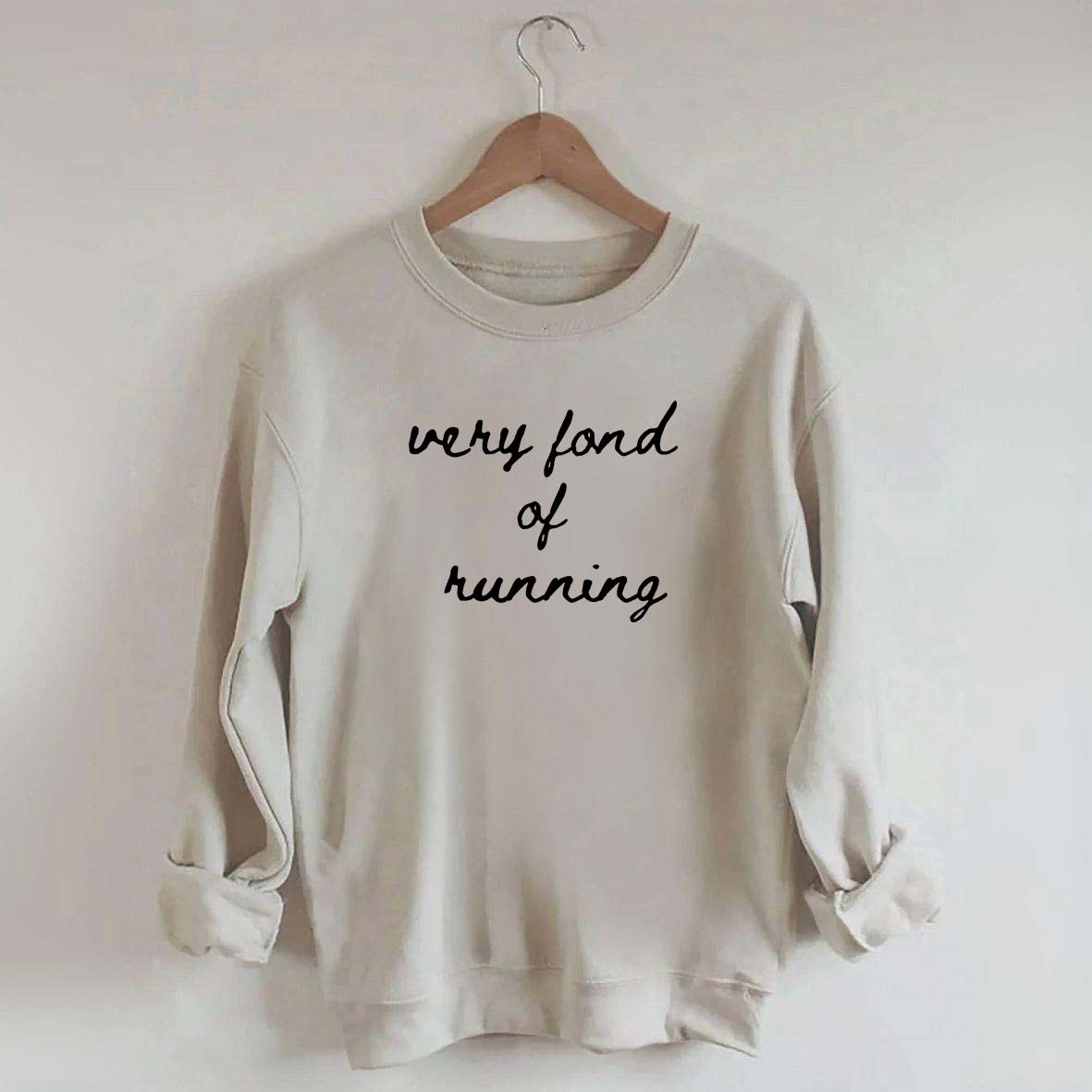 Very Fond of Running Sweatshirt