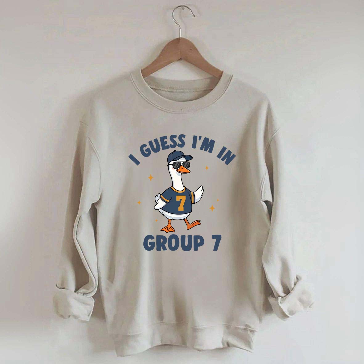 I'm In Group 7 Sweatshirt