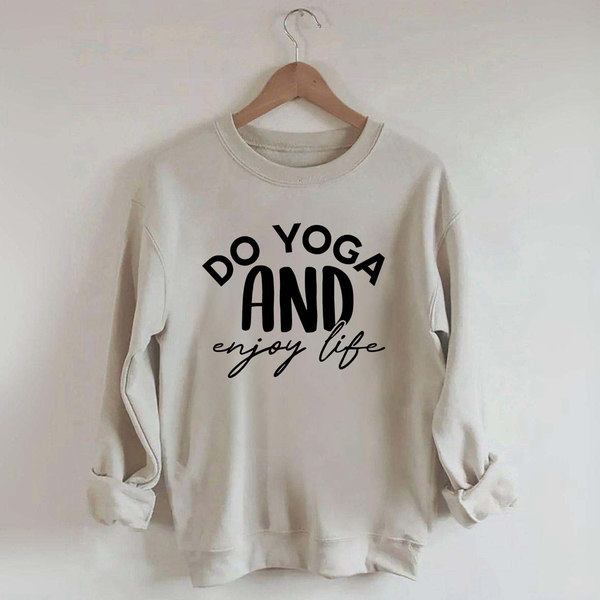 Do Yoga And Enjoy Life Sweatshirt