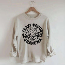 Crazy Proud Always Loud Volleyball Grandma Sweatshirt