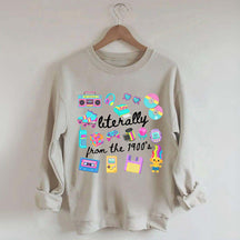 Retro Literally From The 1900s Sweatshirt
