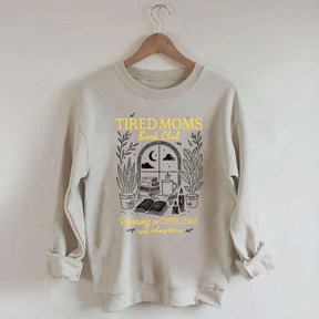 Tired Moms Book Club Sweatshirt