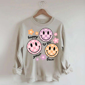 Comfort Colors Happy To See Your Face Sweatshirt