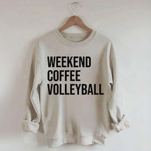 Weekend Coffee Volleyball Coach Sweatshirt