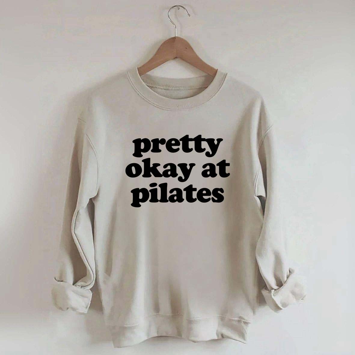 Pretty Okay At Pilates Sweatshirt