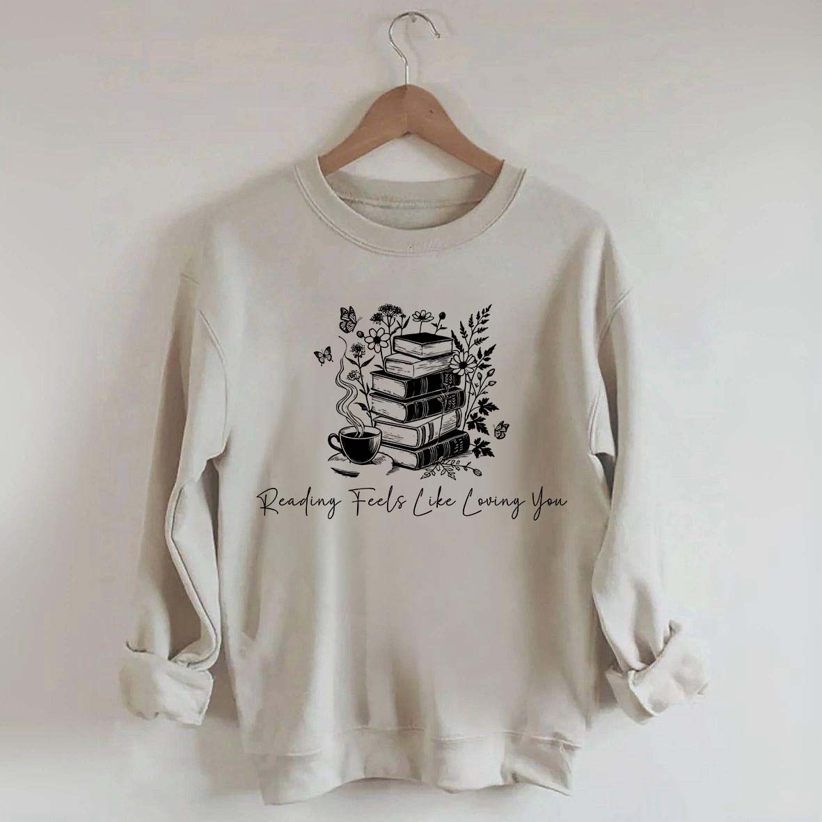 Reading Feels Like Loving You Sweatshirt