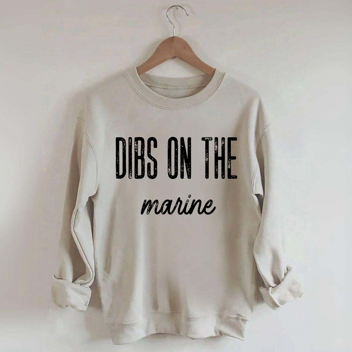 Dibs on the Marine Sweatshirt