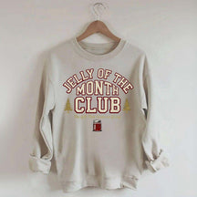Jelly of the Month Club Sweatshirt