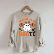 Working On My Booty Spooky Sweatshirt