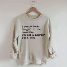 I Rescue Books Sweatshirt
