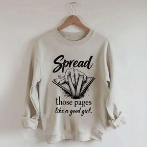 Spread Those Pages Like a Good Girl Sweatshirt