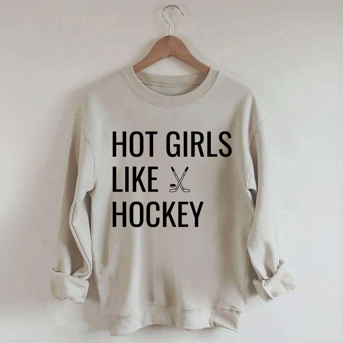 Hot Girls Like Hockey Sweatshirt