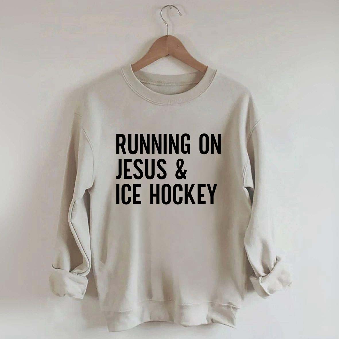 Running on Jesus and Ice Hockey Sweatshirt