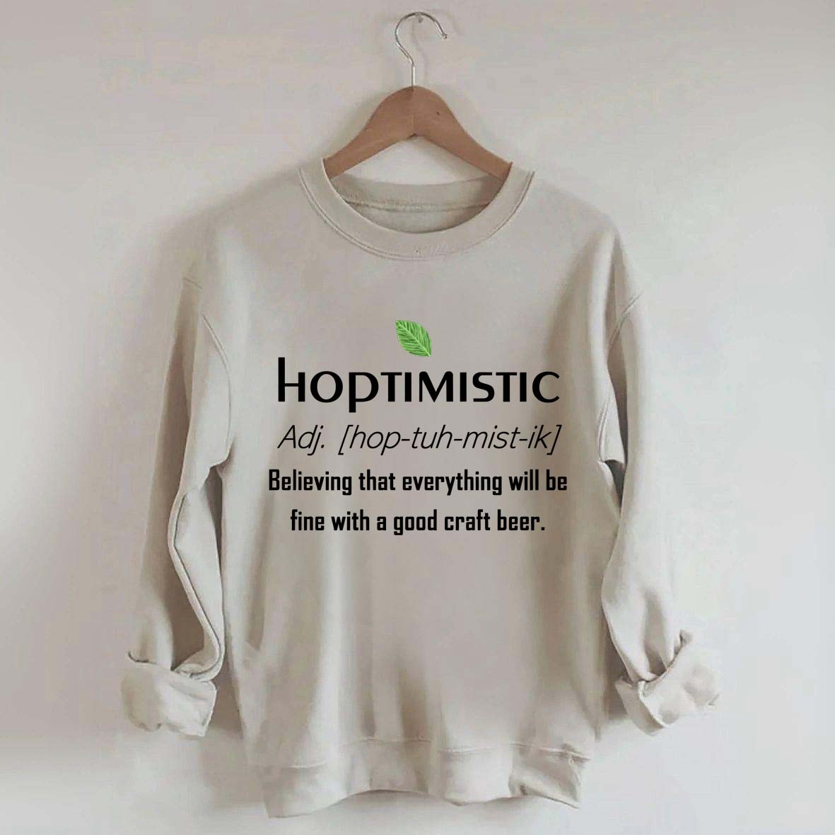 Hoptimistic Beer Drinker Sweatshirt