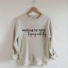 Walking By Faith Tripping Constantly Minimalist Sweatshirt