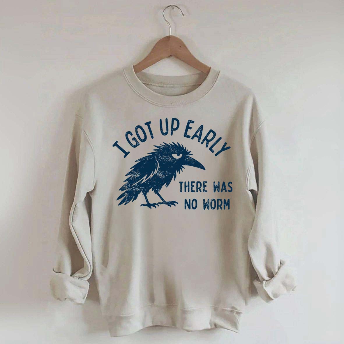 I Got Up Early No Worm Bird Lover Sweatshirt