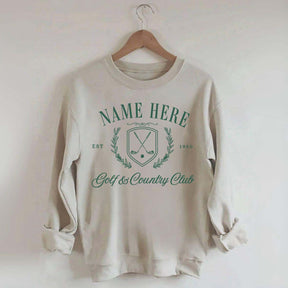 Personalized Country Club Name And Year Golf  Sweatshirt