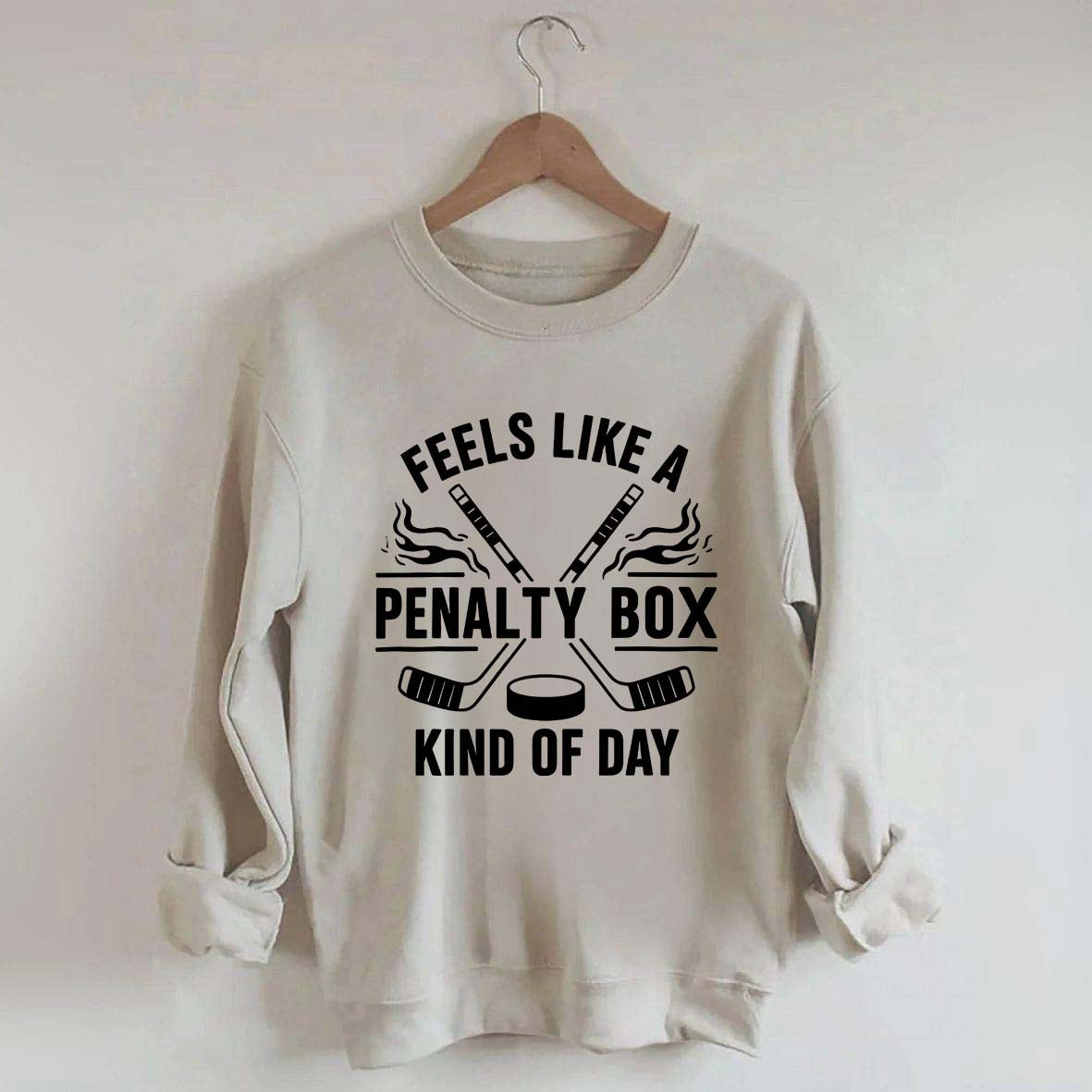 Hockey Fan Feels Like A Penalty Box Kind Of Day Sweatshirt