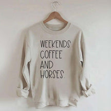 Weekends Coffee And Horses Sweatshirt