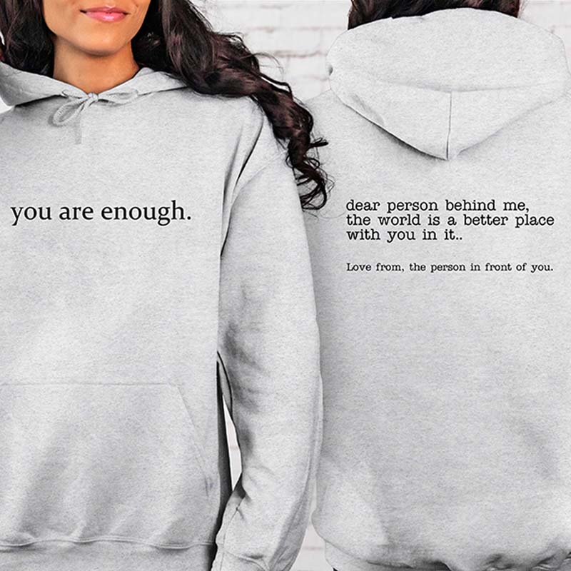 Dear Person Behind Me Inspirational  Hoodie
