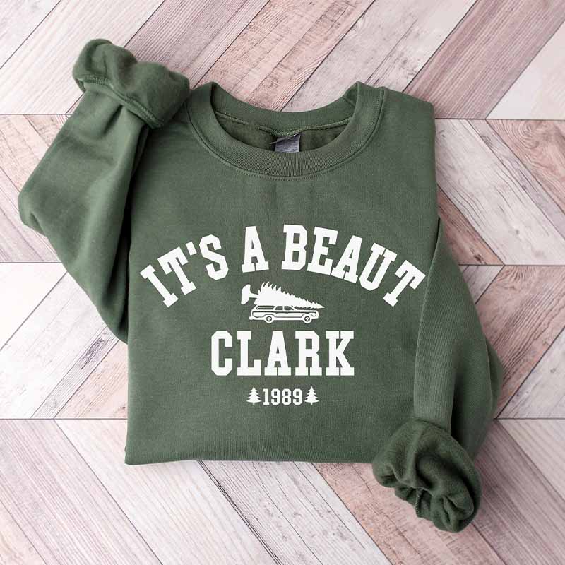 It's a Beaut Clark Christmas Sweatshirt