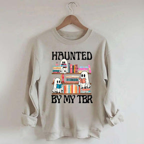 Haunted By My TBR Cute Ghost Reading Books Sweatshirt