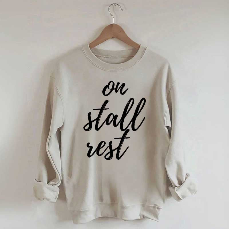 On Stall Rest Horse Riding Sweatshirt