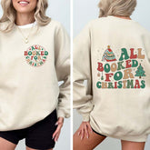 All Booked For Christmas Bookworm Sweatshirt