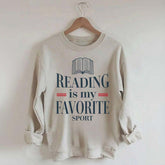 Reading Is My Favourite Sport Readers Sweatshirt
