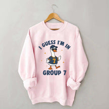 I'm In Group 7 Sweatshirt