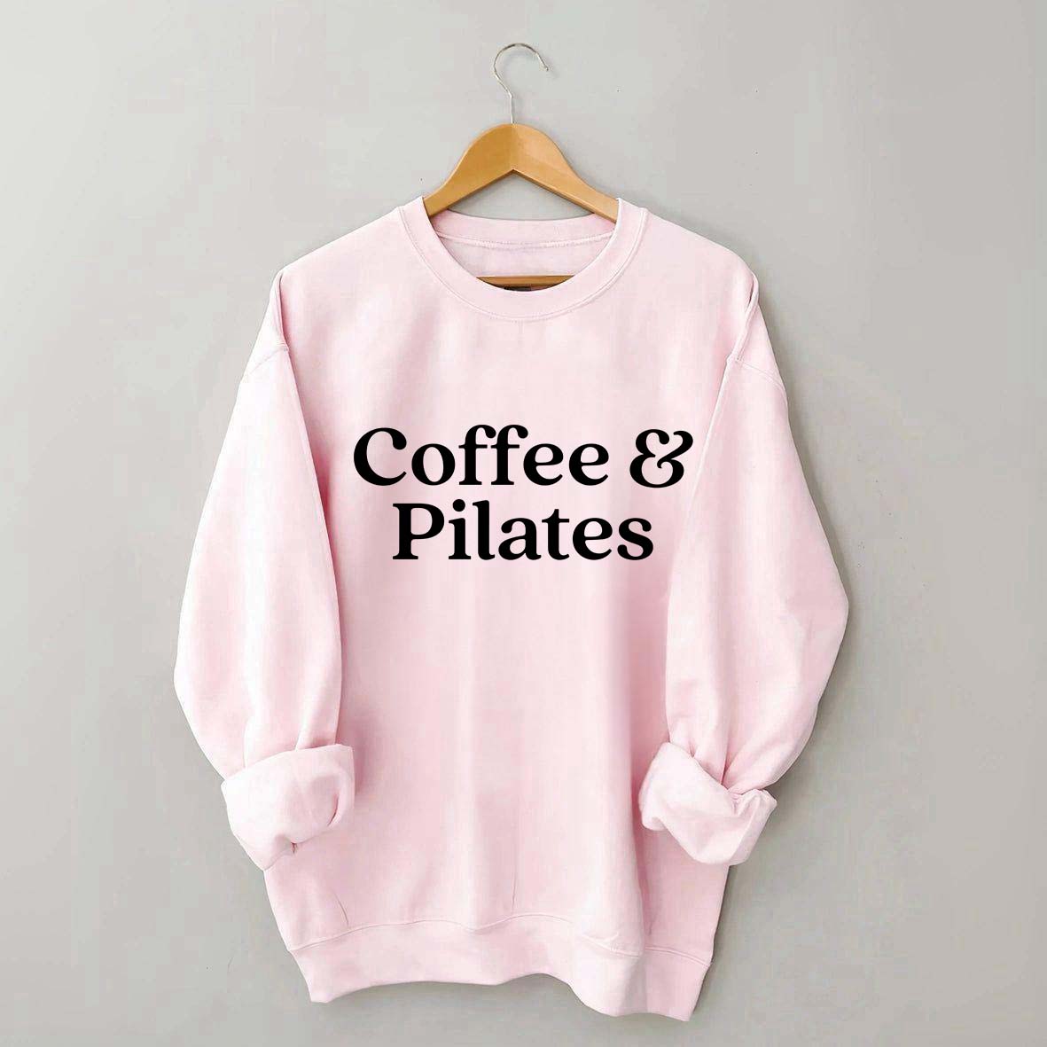 Coffee & Pilates Sweatshirt