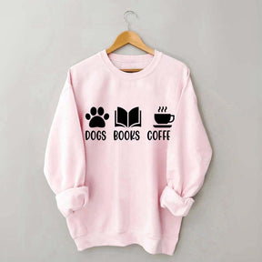 Dogs Books Coffee Lover Sweatshirt