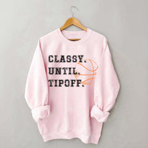 Retro Classy Until Tipoff Sweatshirt