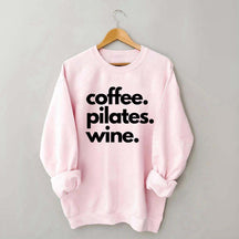 Funny Gym Coffee Pilates Wine Sweatshirt