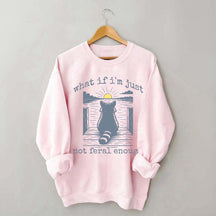 Funny Raccoon What If I'm Not Enough Meme Sweatshirt
