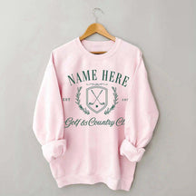Personalized Country Club Name And Year Golf  Sweatshirt